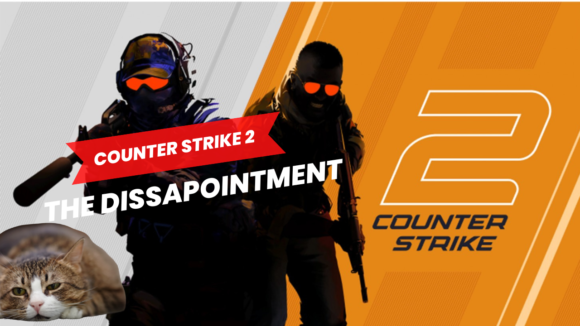 Counter-Strike 2 disappointment